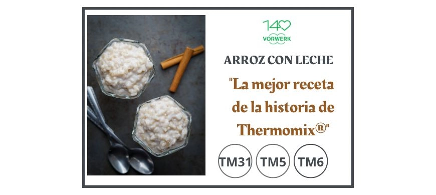 Arroz con leche - "La mejor receta de la historia de Thermomix®"
