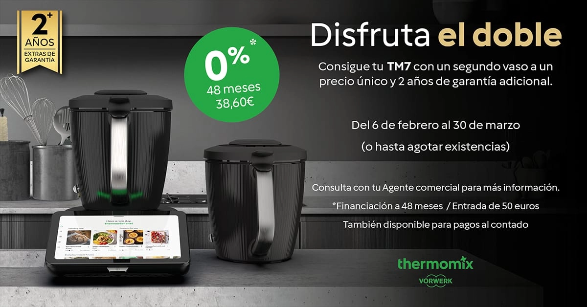 Promoción Thermomix TM7 con segundo vaso y financiación 0%: Cocina el doble y ahorra más