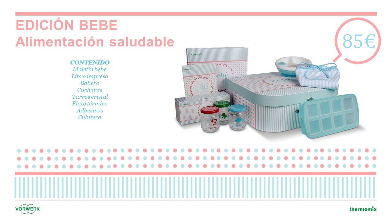 Edicion Permanente Bebe Thermomix Alimentacion Infantil Blog De Monica Banga Garcia De Thermomix Orense