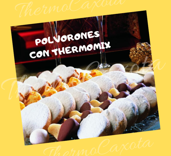 DIA 19 - POLVORONES CON Thermomix®