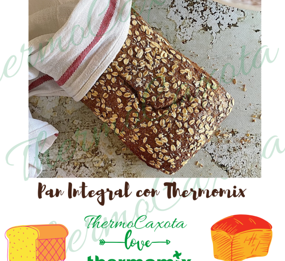 PAN INTEGRAL CON Thermomix® 
