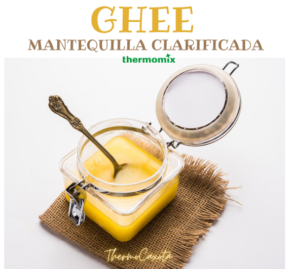 MANTEQUILLA CLARIFICADA - GHEE