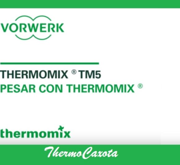 PESAR CON Thermomix® 