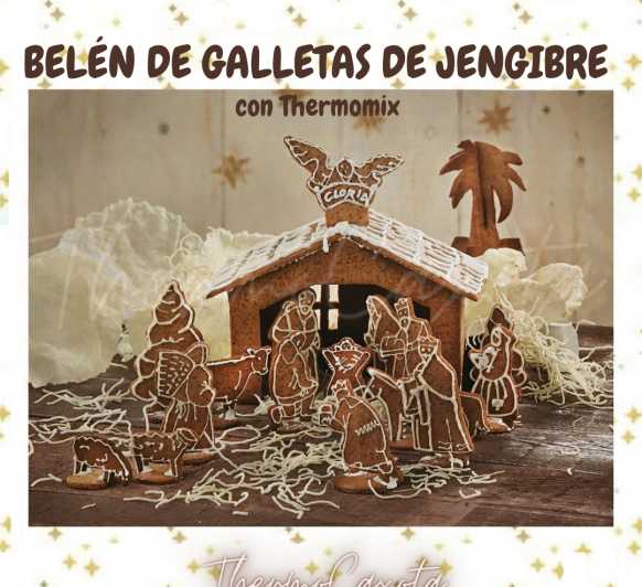 BELÉN DE GALLETAS DE JENGIBRE CON THERMOMIX