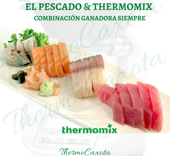 EL PESCADO & Thermomix® ........ COMBINACIÓN GANADORA SIEMPRE
