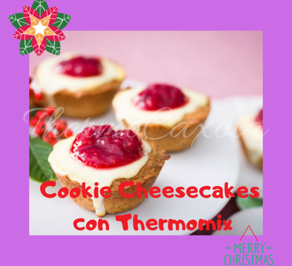 DIA 10 - COOKIE CHEESECAKES CON Thermomix® 