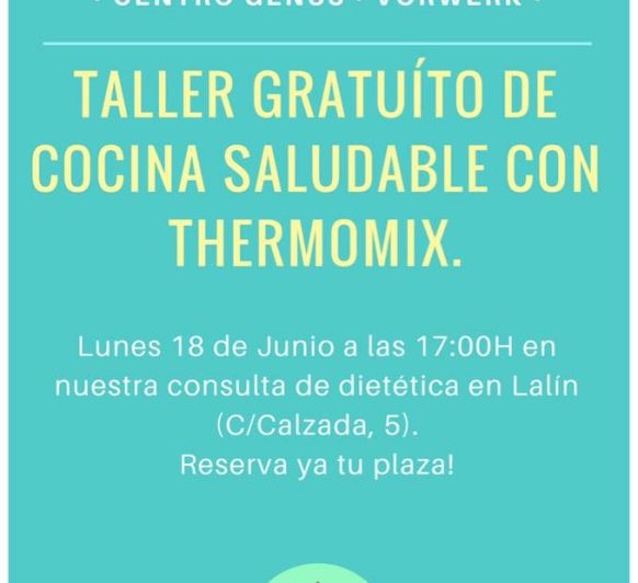 TALLER ALIMENTACIÓN SALUDABLE CON Thermomix® - LALIN (Pontevedra) 18/06/18