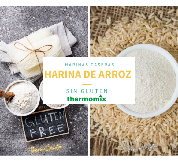 HARINA DE ARROZ CON Thermomix® - SIN GLUTEN